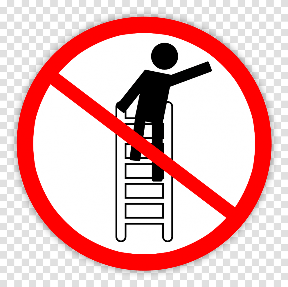 Centre For Whs Do Not Climb Ladder, Symbol, Road Sign, Stopsign Transparent Png