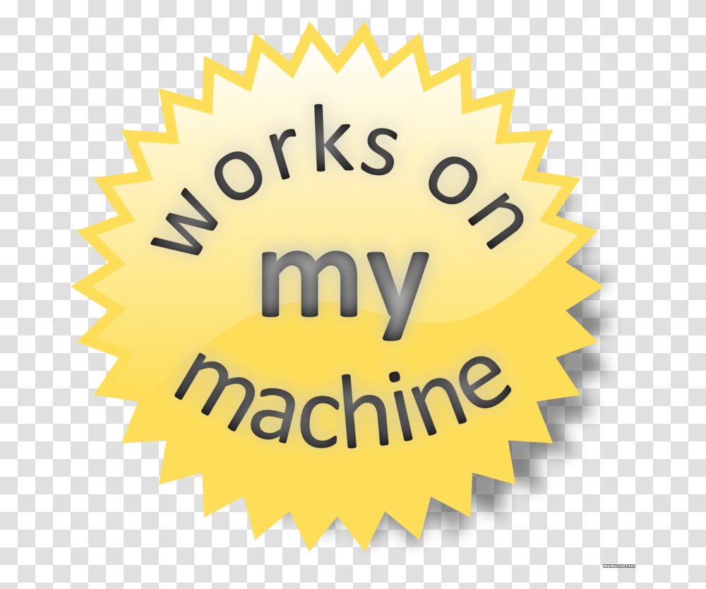 Certified Works On My Machine, Label, Poster, Outdoors Transparent Png