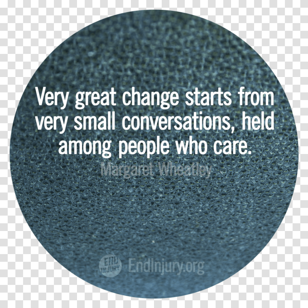 Change Wheatley Quote Photo Circle, Sphere, Word, Tabletop Transparent Png