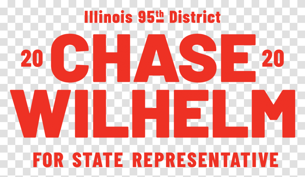 Chase Wilhelm For Illinois 95th District Graphic Design, Text, Word, Alphabet, Label Transparent Png