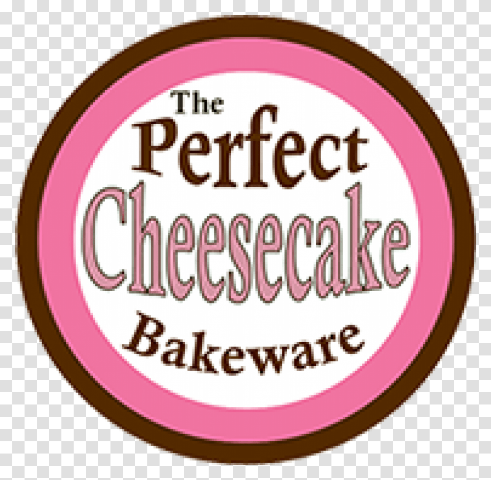 Cheesecake Clipart Perfect Circle, Label, Text, Sticker, Logo Transparent Png