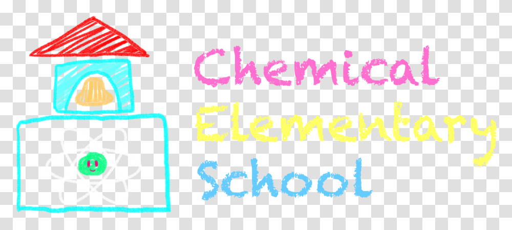 Chemical Elementary School - Making Chemistry Fun Circle, Text, Alphabet, Word, Symbol Transparent Png