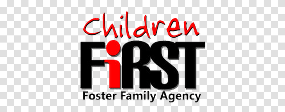 Children First Foster Agency Redding California Dot, Text, Alphabet, Word, Flyer Transparent Png