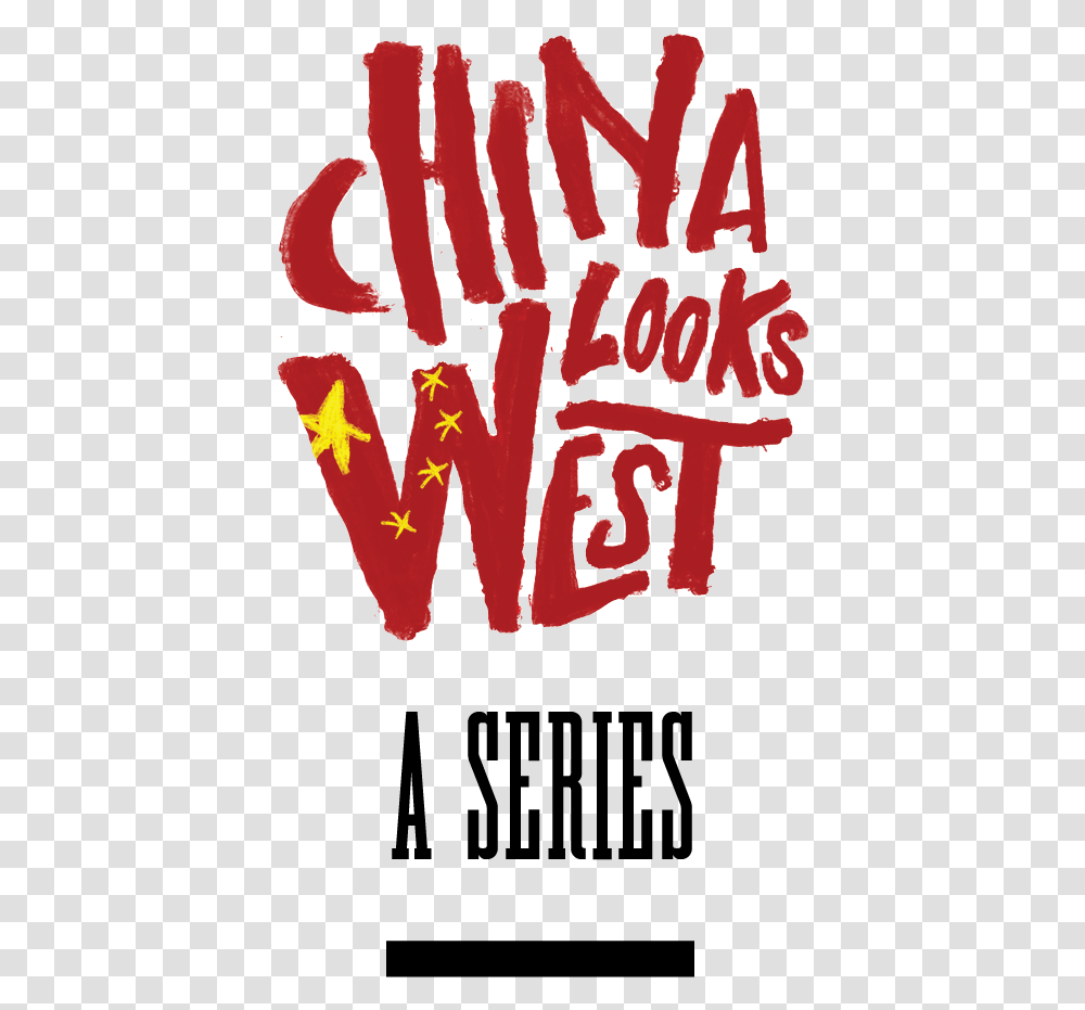 Chinalookswest Go West Strategie China Werbung, Calligraphy, Handwriting, Alphabet Transparent Png