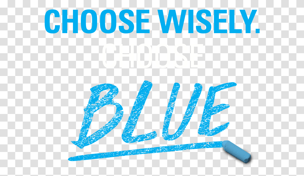 Choose Wisely Choose Blue Calligraphy, Word, Alphabet, Label Transparent Png