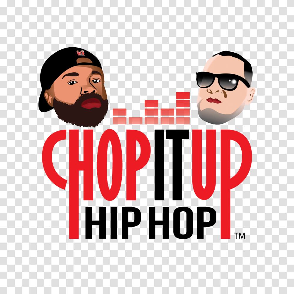 Chop It Up Hip Hop Podcast, Sunglasses, Head, Face, Hand Transparent Png