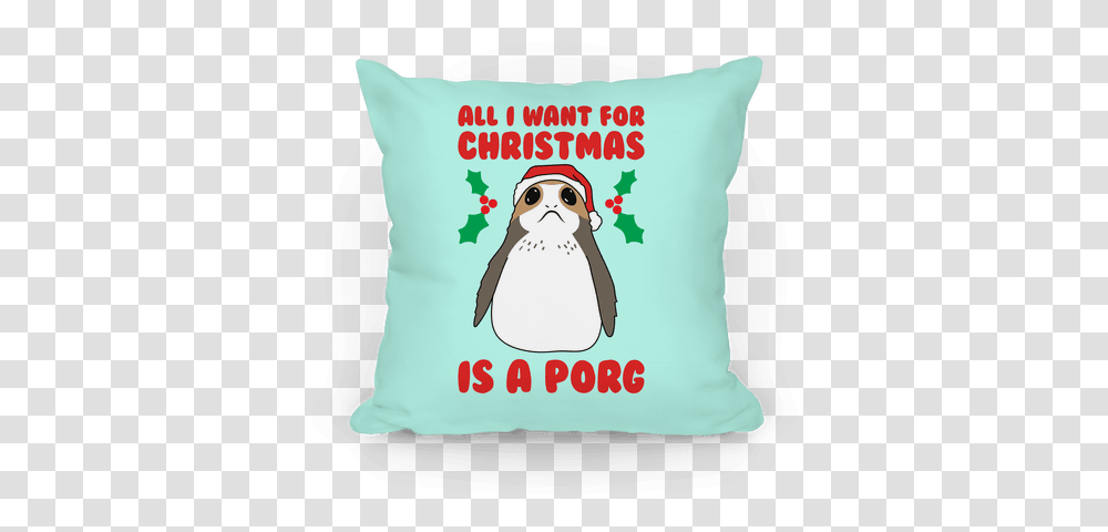 Christmas Is A Porg Throw Pillow All I Want For Christmas Is A Dogs, Cushion, Penguin, Bird, Animal Transparent Png