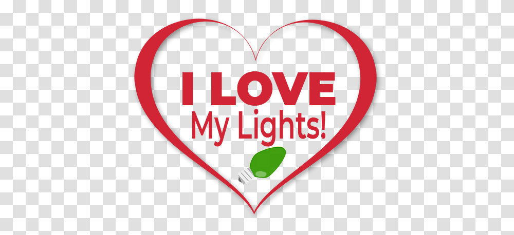 Christmas Light Installations Winnipeg I Love My Lights Love My Lights, Heart, Label, Text, Sticker Transparent Png