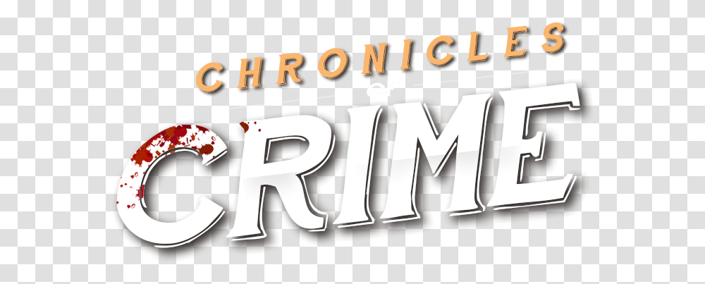 Chronicles Of Crime Kickstart Gaming Language, Text, Word, Alphabet, Number Transparent Png