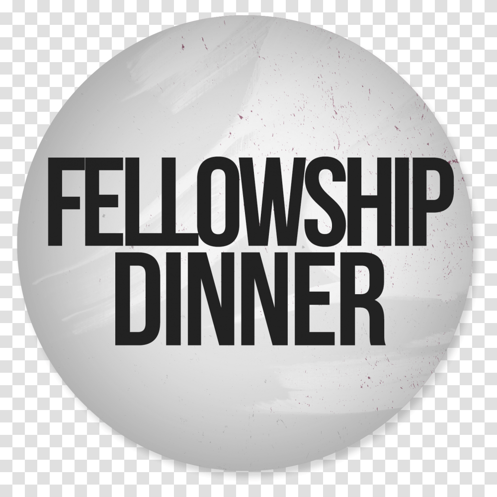 Church Dinner Fellowship Dinner, Sphere, Word, Outdoors Transparent Png