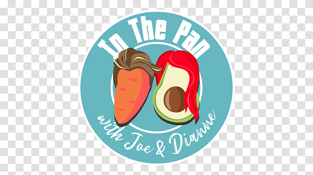 Circle Logo T Pan Joe And Dianne, Plant, Food, Fruit, Text Transparent Png