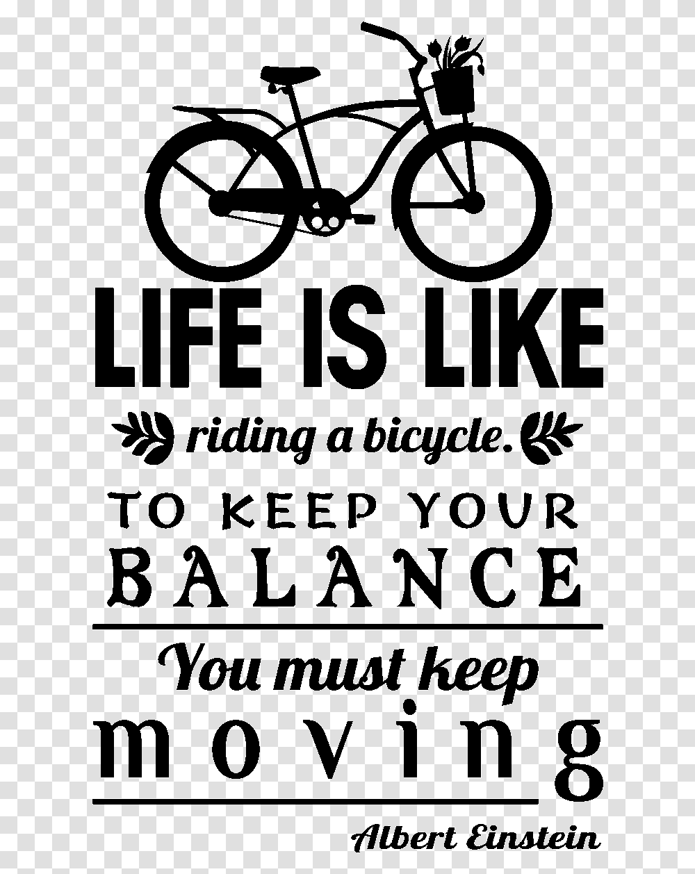 Citation Life Is Like A Riding A Bicycle, Transportation, Bike, Wheel Transparent Png