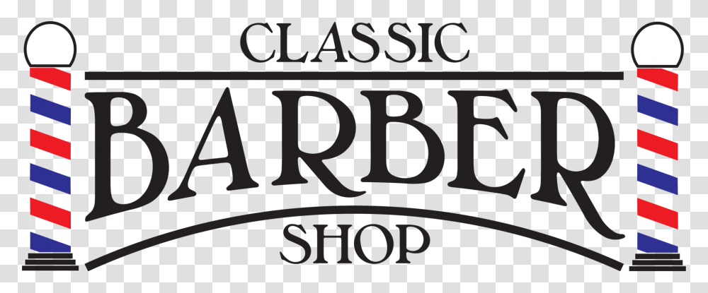 Classic Barber No Background Classic Barber Shop Logo, Alphabet, Word, Number Transparent Png