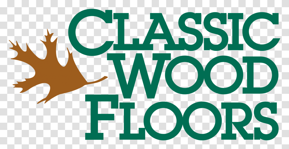 Classic Wood Floors Est 1946 Springfield Mo Flooring Company Classic House Music, Word, Text, Alphabet, Poster Transparent Png