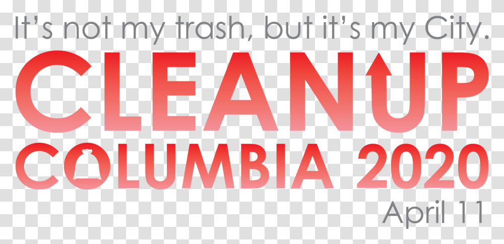 Clean Up Columbia April 11 Mr Siew Bao, Word, Alphabet, Label Transparent Png
