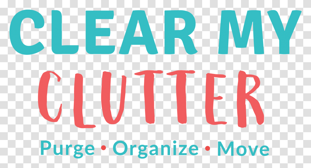 Clear My Clutter, Alphabet, Word, Label Transparent Png