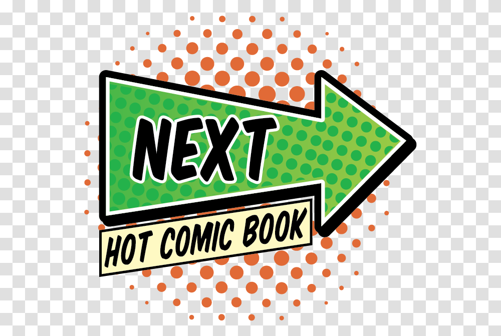 Click To See The Next Hot Comic Book Arrow Comic, Label, Texture, Logo Transparent Png