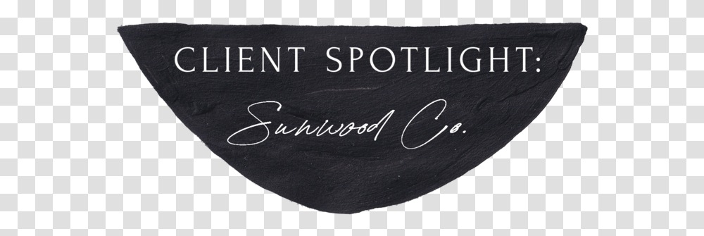Client Spotlight Label, Handwriting, Signature, Autograph Transparent Png