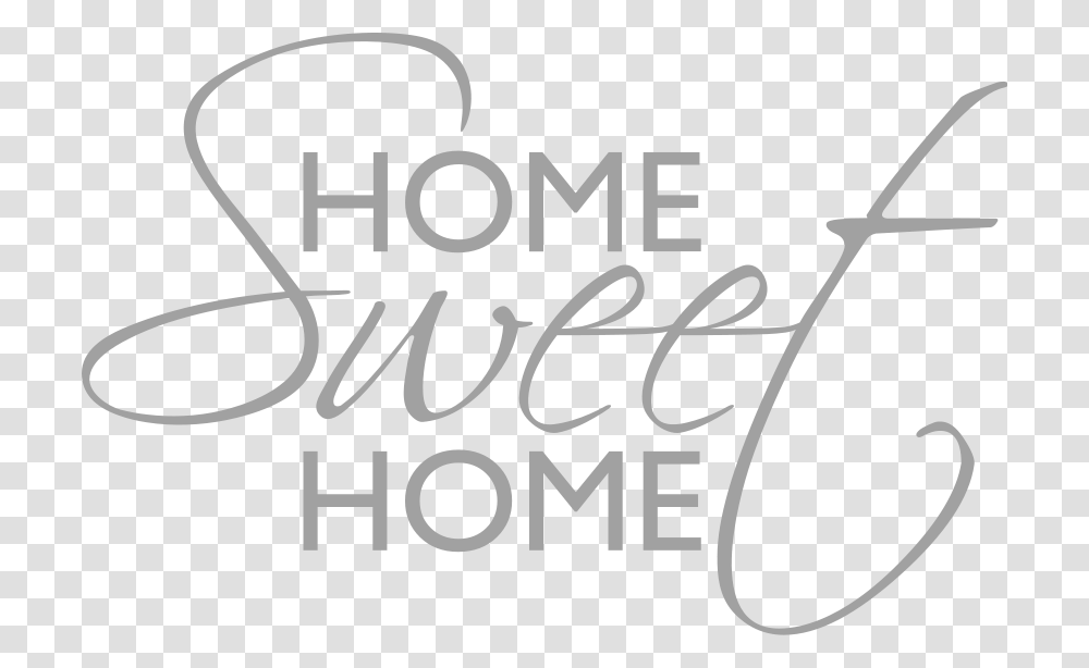 Clipart Home Home Sweet Home Home Sweet Home, Handwriting, Calligraphy, Alphabet Transparent Png