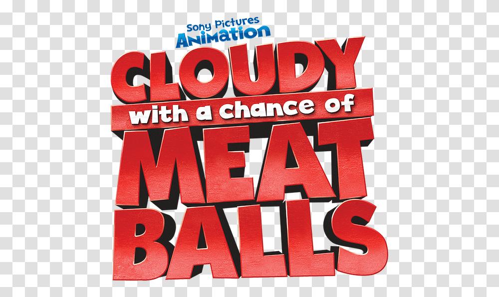 Cloudy With A Chance Of Meatballs Cloudy With A Chance Of Meatballs Title, Word, Poster, Advertisement Transparent Png