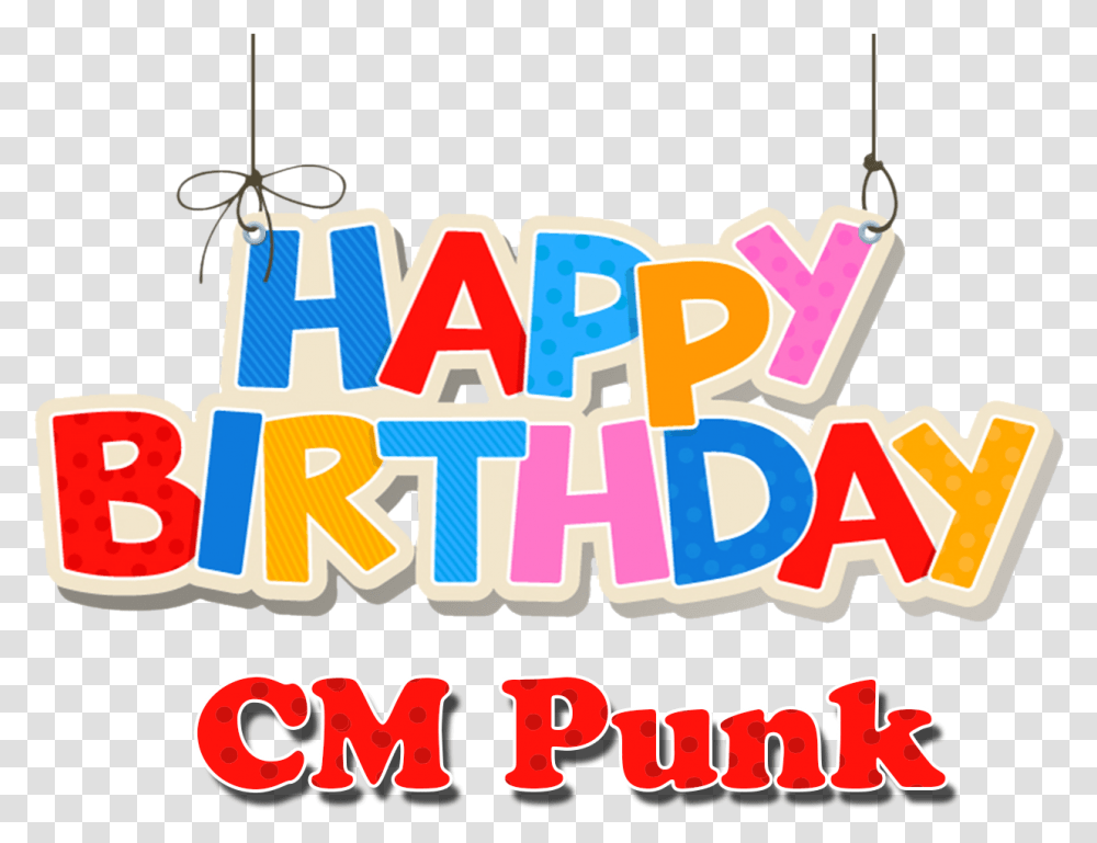Cm Punk Happy Birthday Name Birthday, Label, Alphabet, Word Transparent Png