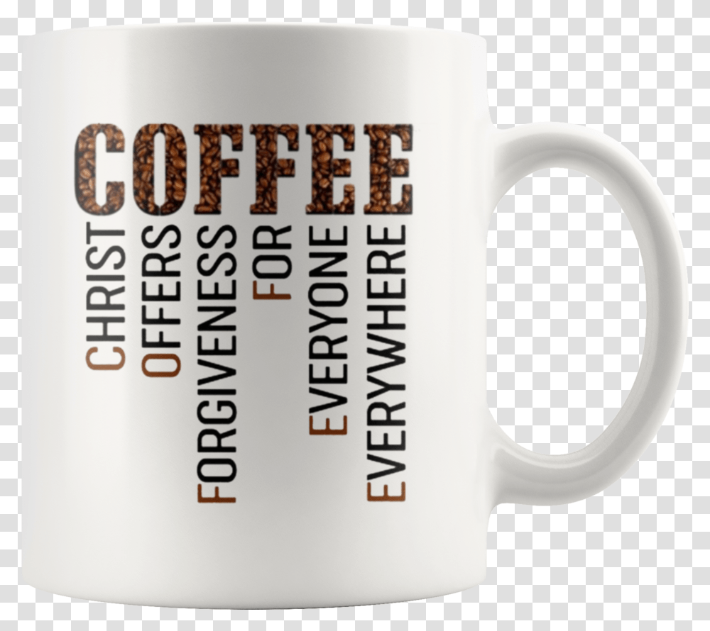 Coffee Christ Offers Forgiveness For Everyone Everywhere, Coffee Cup, Soil Transparent Png