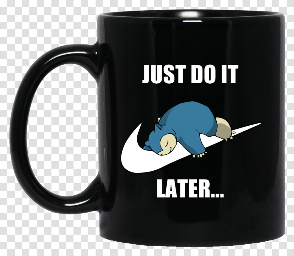 Coffee Mug Clipart Black And White Just Do It Later Snorlax, Coffee Cup, Soil Transparent Png