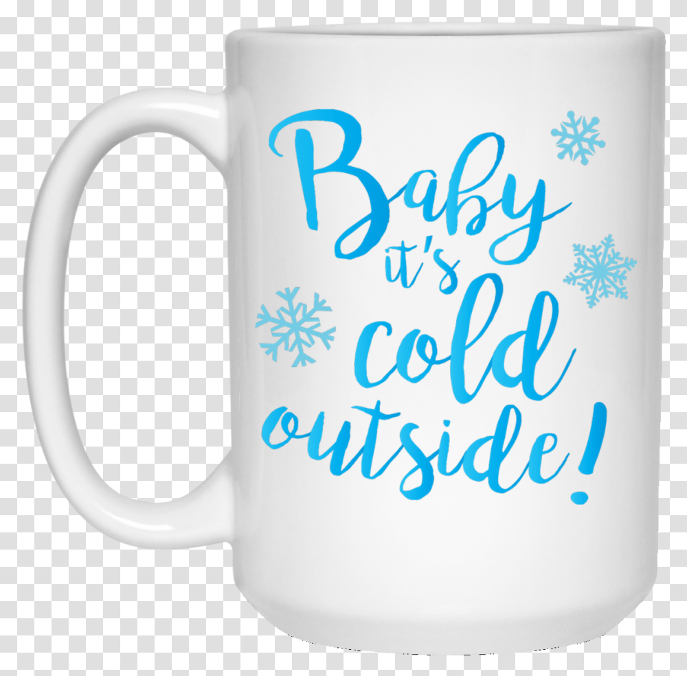 Coffee Mug With Full Color Baby It's Cold Outside Beer Stein, Coffee Cup, Soil, Jug Transparent Png