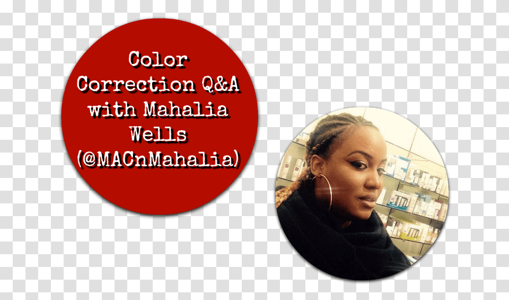 Color Correction With Mahalia Wells Macnmahalia Circle, Person, Face, Female, Blonde Transparent Png