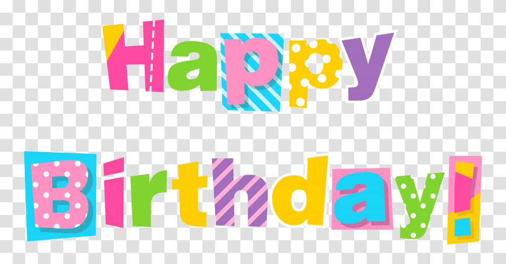Colorful Happy Birthday Clipart Image Happy Birthday, Alphabet, Word, Number Transparent Png