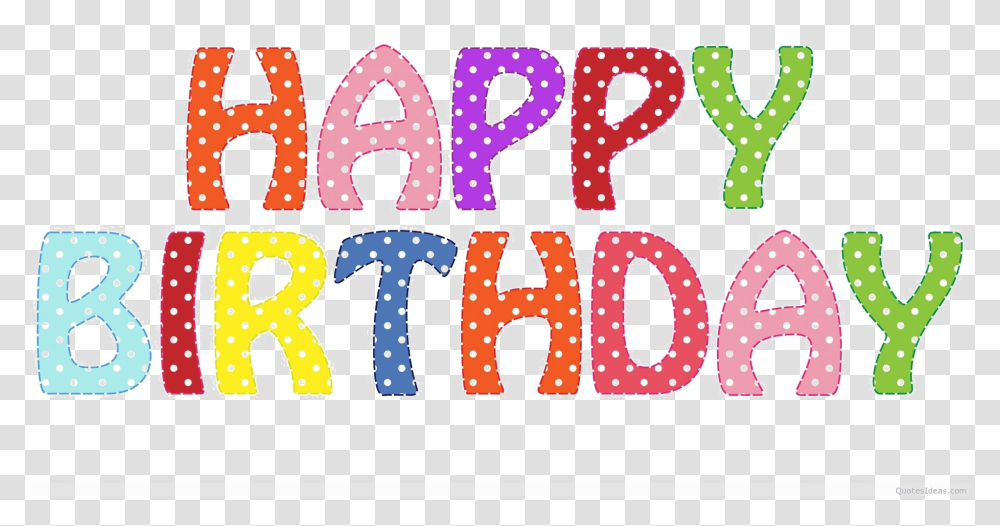 Colorful Happy Birthday Image With Happy Birthday Word Clip Art, Text, Alphabet, Number, Symbol Transparent Png
