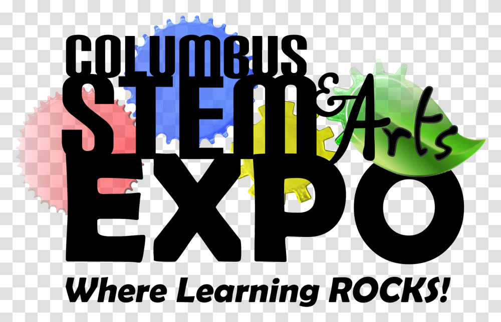 Com Presents The Columbus Stem Amp Arts Expo A Free Poster, Alphabet, Number Transparent Png