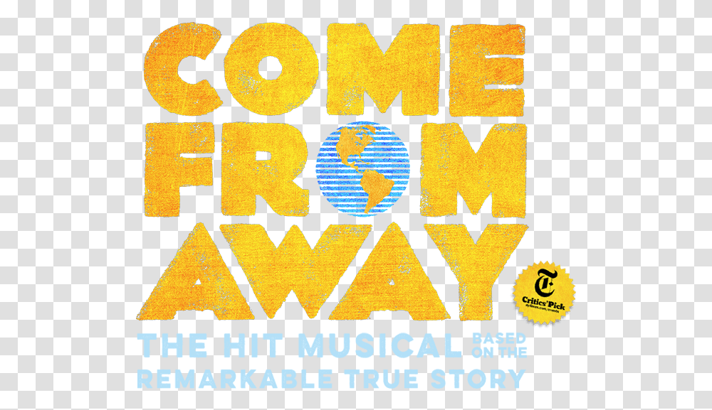 Come From Away Now Come From Away Logo, Poster, Advertisement, Outer Space, Astronomy Transparent Png