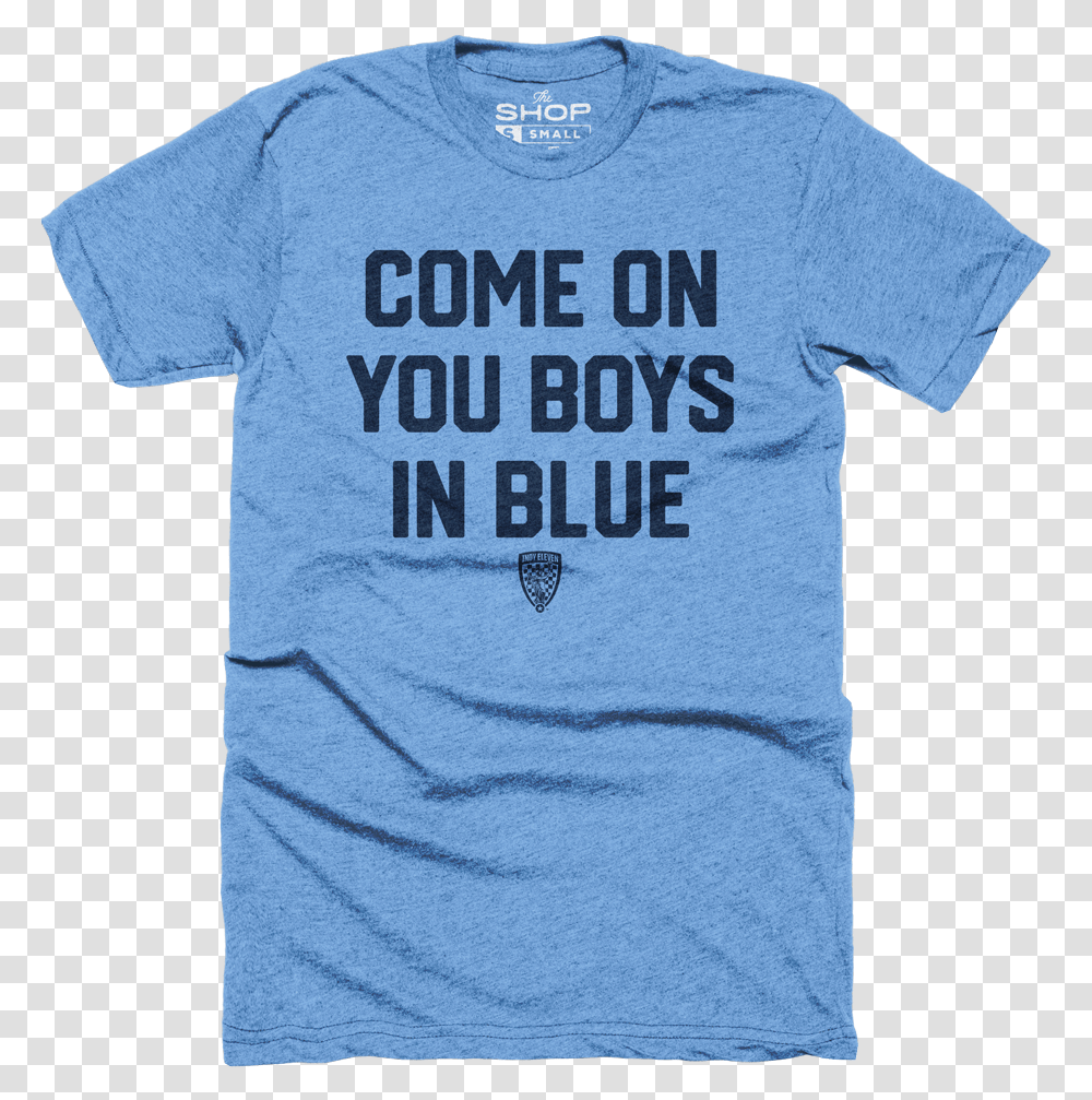 Come On You Boys In BlueData Large Image Cdn Active Shirt, Apparel, T-Shirt Transparent Png