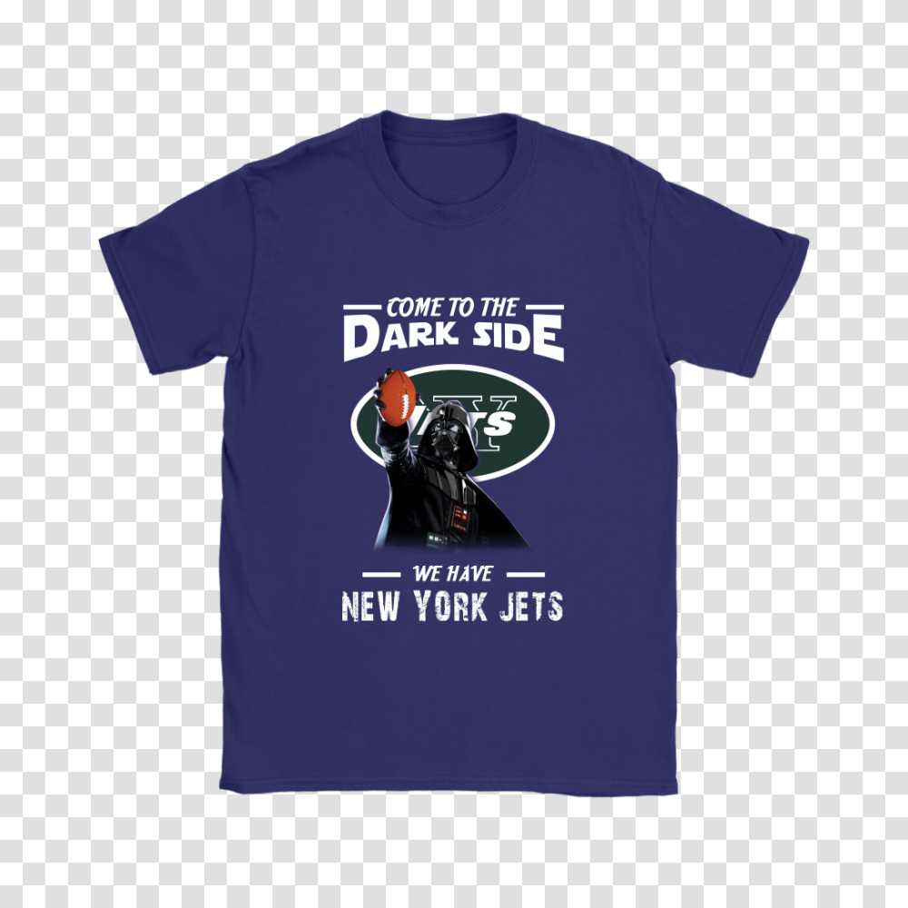 Come To The Dark Side We Have New York Jets Shirts Women, Apparel, T-Shirt, Sleeve Transparent Png