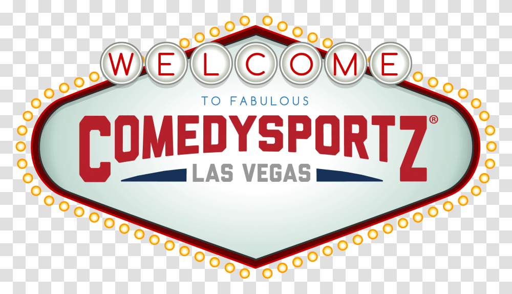 Comedysportz Las Vegas Improv Comedy Show For All Ages Welcome To Fabulous Las Vegas Sign, Lighting, Spotlight, LED Transparent Png