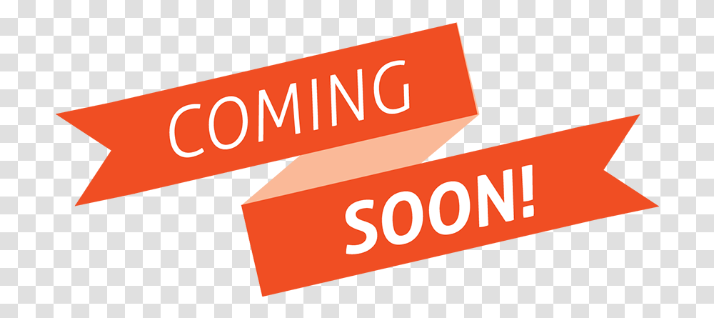 Coming Soon Images Coming Soon, Text, Label, Word, Alphabet Transparent Png