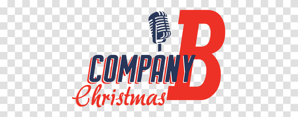 Company B Christmas Graphic Design, Text, Word, Alphabet, Stage Transparent Png