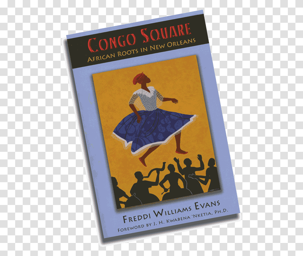 Congo Square Bookcover Congo Square African Roots In New Orleans, Poster, Advertisement, Person, Human Transparent Png