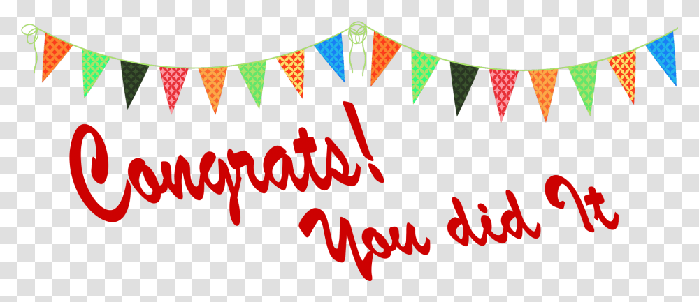 Congrats You Did It Image File Banner, Leisure Activities, Handwriting, Calligraphy Transparent Png