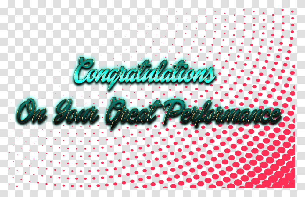 Congratulations On Your Great Performance Image Calligraphy, Logo, Label Transparent Png