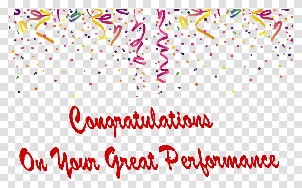 Congratulations On Your Great Performance Photo Background Celebration, Paper, Confetti Transparent Png