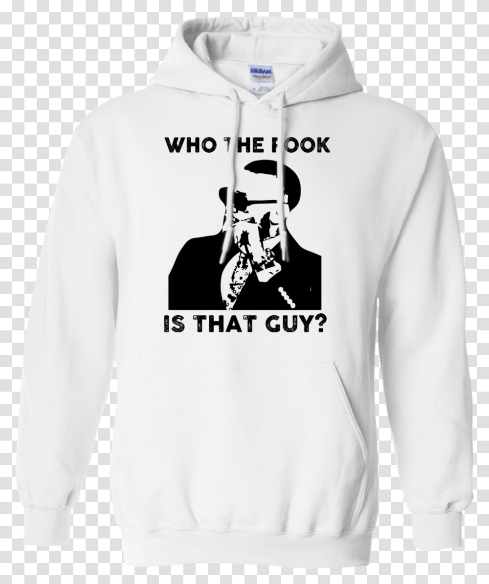 Conor Mcgregor Who The Fook Is That Guy T Shirt Hoodie Hoodie, Apparel, Sweatshirt, Sweater Transparent Png