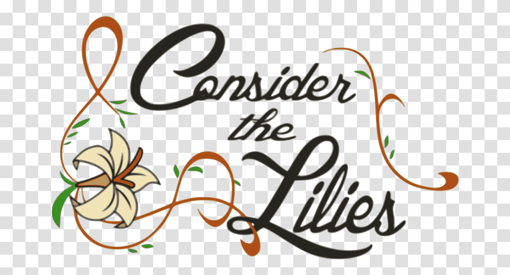 Consider The Lilies Calligraphy, Alphabet Transparent Png