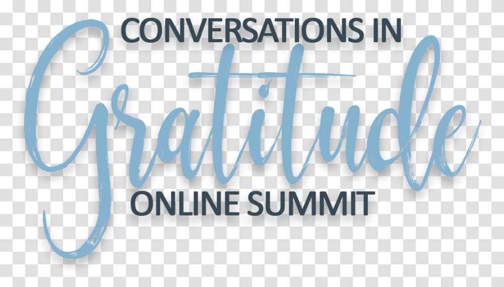Conversations In Gratitude Online Summit Calligraphy, Handwriting, Alphabet, Word Transparent Png