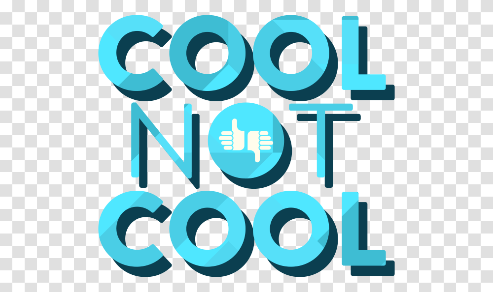 Cool Not Cool Cool Cool, Alphabet, Number Transparent Png
