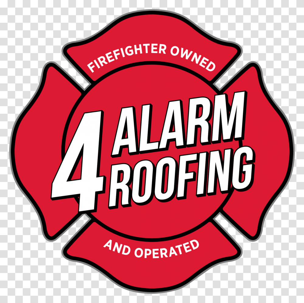 Copy Of 4 Alarm Roofing Solid Logo Trans Firefighter, Label, Ketchup Transparent Png