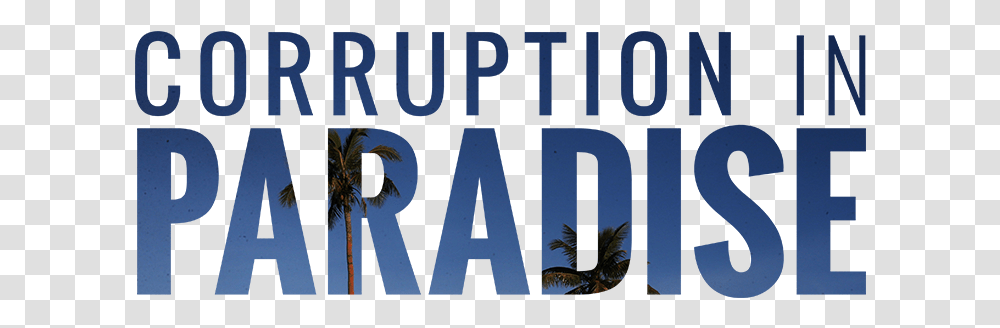 Corruption In Paradise From The Rugby World Cup To Cocaine Poster, Word, Alphabet, Text, Outdoors Transparent Png