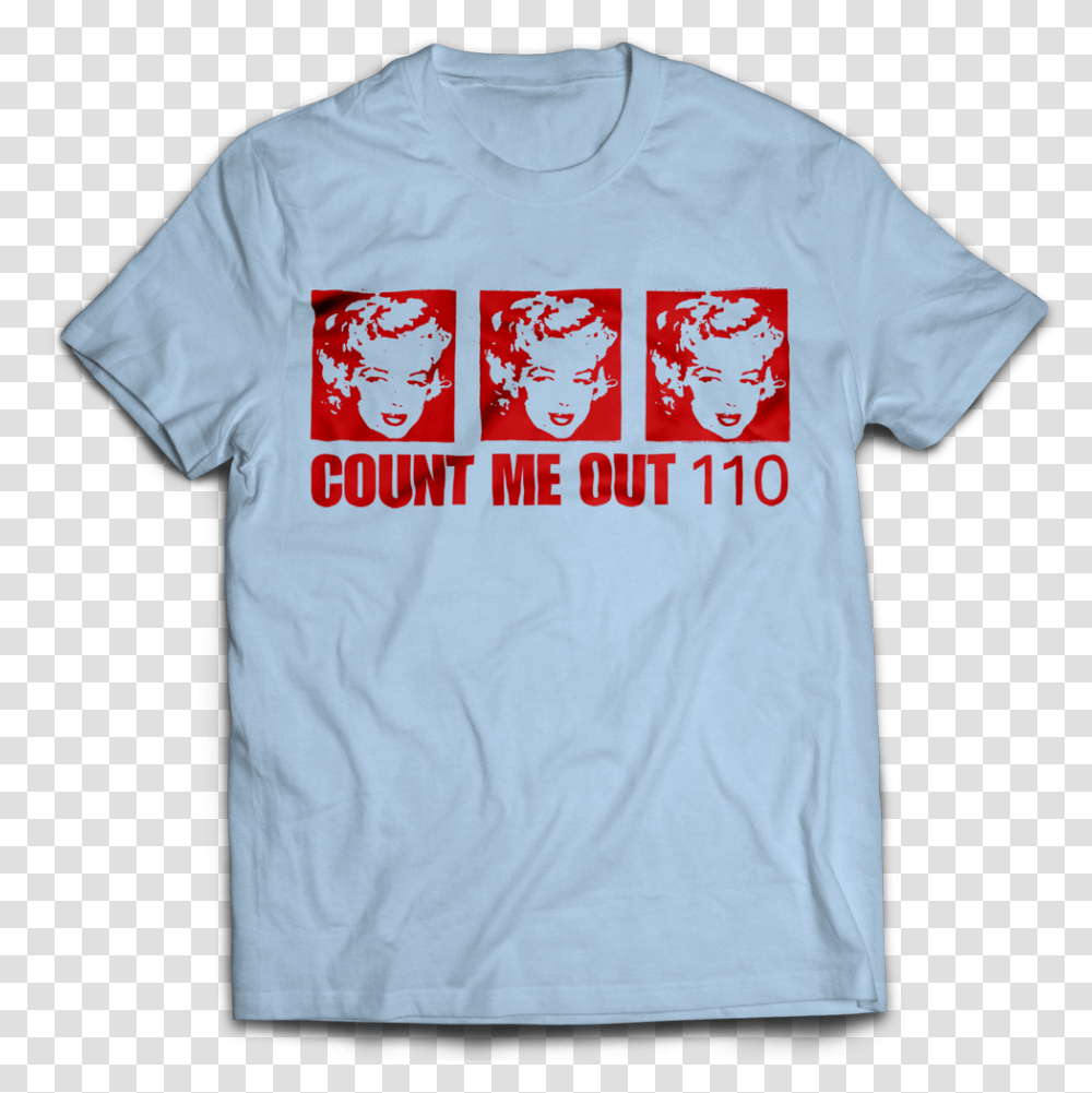 Count Me Out Marilyn, Apparel, T-Shirt Transparent Png