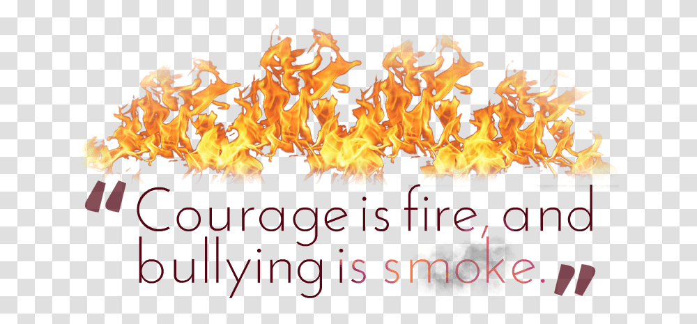 Courage Quotes Image Background Fire Clipart, Flame, Bonfire Transparent Png